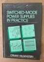 Switched-Mode Power Supplies in Practice.