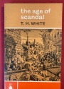 The Age of Scandal: An Excursion Through a Minor Period.