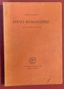 Svevo Romanziere. Con un Inedito di Italo Svevo.