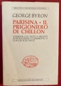 Parisina. Il Prigioniero di Chillon. Versione col Testo a Fronte.