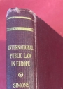 The Evolution of International Public Law in Europe since Grotius.