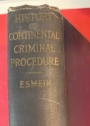 A History of Continental Criminal Procedure with special Reference to France. Translated by John Simpson.