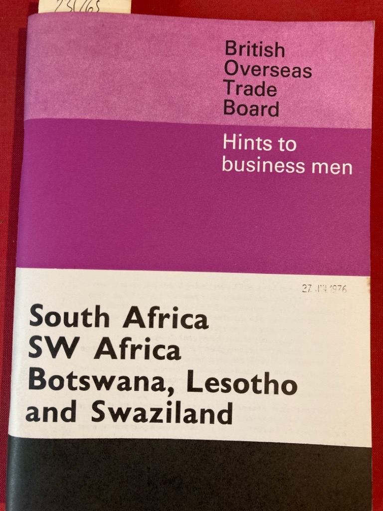 Hints to Business Men: South Africa, SW Africa, Botswana, Swaziland, Lesoto and Swaziland.