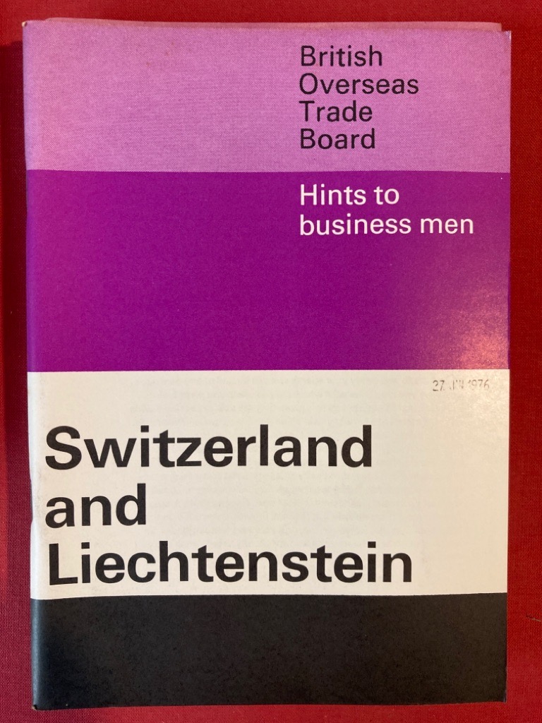 Hints to Business Men: Switzerland and Liechtenstein.