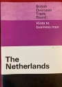 Hints to Business Men: The Netherlands.