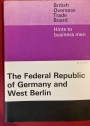 Hints to Business Men: The Federal Republic of Germany and West Berlin.