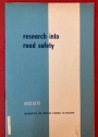 Research into Road Safety: Report on the first International Meeting on Research into Road Safety, organized by OEEC at the Road Research Laboratory, Langley, July, 1960.