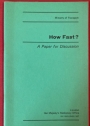 How Fast? A Paper for Discussion.