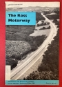 The Ross Motorway.