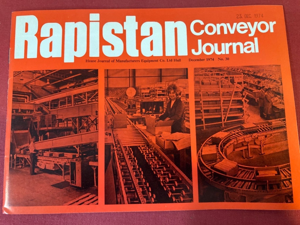 Rapistan Conveyor Journal. House Journal of Manufactures Equipment Co Ltd Hull. No 30, December 1974.