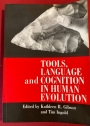Tools, Language and Cognition in Human Evolution.