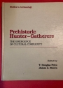 Prehistoric Hunter Gathers: The Emergence of Cultural Complexity.