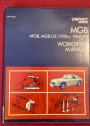Unipart MGB, Mk 2 1969-71, Mk3 1971-79, GT Mk 2 1969-71, GT Mk 3 1971-79. Workshop Manual. 10th Edition.
