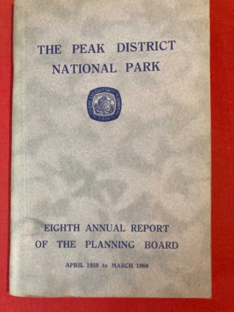 The Peak Park National Park. Eighth Annual Report of the Planning Board. For the Year Ending 31 March 1960.