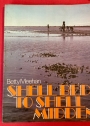 Shell Bed to Shell Midden.