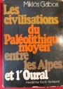 Les Civilisations du Paleolithique Moyen entre les Alpes et l'Oural: Esquisse Historique.