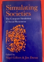 Simulating Societies. The Computer Simulation of Social Phenomena.