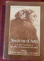 Speaking of Apes. A Critical Anthology of Two-Way Communication with Man.