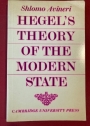 Hegel's Theory of the Modern State.