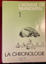 L'Homme de Neandertal. Actes du Colloque International de Liège (4-7 Décembre 1986). Volume 1: La Chronologie.