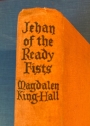 Jehan of the Ready Fists.