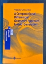 A Computational Differential Geometry Approach to Grid Generation.