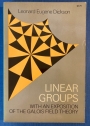 Linear Groups with an Exposition of the Galois Field Theory.