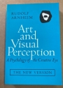 Art and Visual Perception. A Psychology of the Creative Eye. The New Version.