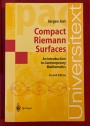 Compact Riemann Surfaces: An Introduction to Contemporary Mathematics. Second Edition.