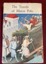 The Travels of Marco Polo. With 25 Illustrations in Full Colour from a Fifteenth-Century Manuscript in the Bibliotheque Nationale, Paris.