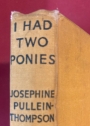 I Had Two Ponies. Illustrated by Anne Bullen.