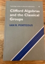 Clifford Algebras and the Classical Groups.