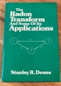The Radon Transform and Some of Its Applications.