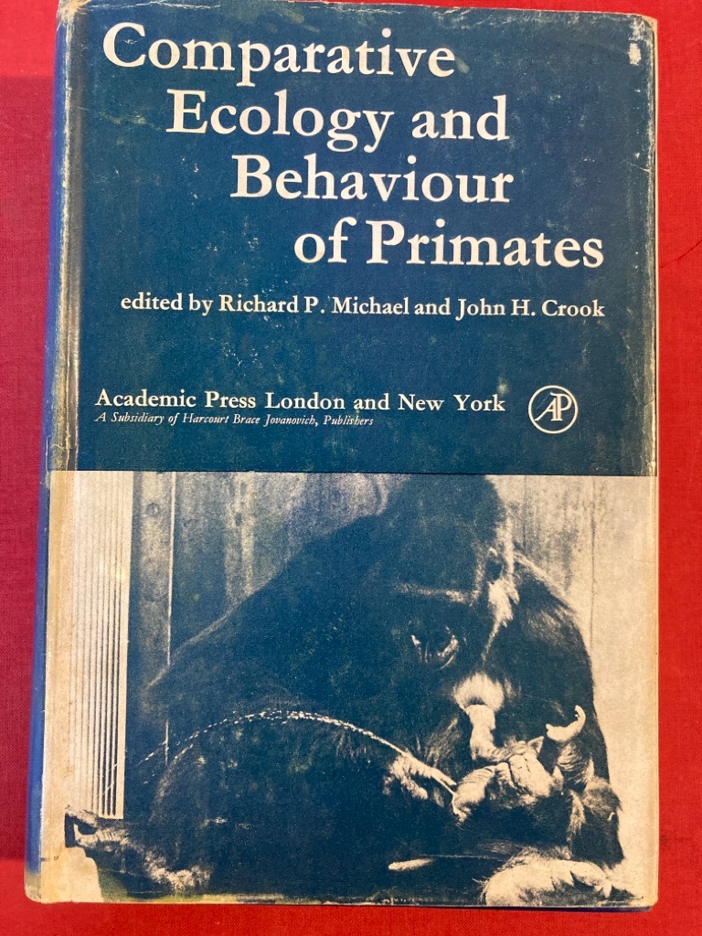 Comparative Ecology and Behaviour of Primates. Proceedings of a Conference held at the Zoological Society London, November 1971.