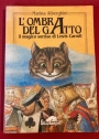 L'Ombra del Gatto. Il magico sorriso di Lewis Carroll.