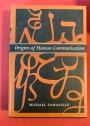 Origins of Human Communication.
