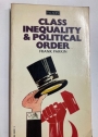 Class, Inequality and Political Order: Social Stratification in Capitalist and Communist Societies.