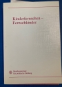 Kinderfernsehen - Fernsehkinder: Vorträge und Materialien einer medienpädagogischen Fachtagung mit Programmachern, Pädagogen und Medienforschern im September 1989 in Mainz.