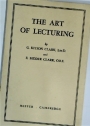 The Art of Lecturing. Some Practical Suggestions.