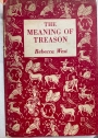 The Meaning of Treason. Second enlarged and revised Edition containing two long Chapters on Atomic Espionage.