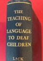The Teaching of Language to Deaf Children.