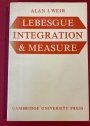 Lebesgue Integration and Measure.