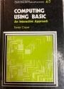 Computing using BASIC: An Interactive Approach.