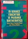 In-Service Education in Primary Mathematics.