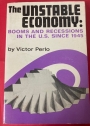 The Unstable Economy: Booms and Recessions in the United States since 1945.