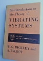 An Introduction to the Theory of Vibrating Systems.