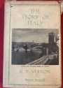 The Story of Italy: From the End of the Roman Empire to the Beginning of the Italian Kingdom.
