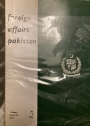 Foreign Affairs Pakistan. (Vol 3, 1976, Issues 6, 7 and 8)