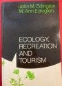 Ecology, Recreation and Tourism.