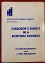 Children's Rights in a Scottish Context.